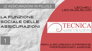 Tecnica Assicurazioni - Assicurazione in pillole